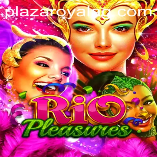 Explore the Exciting World of RioPleasures 5588.bet